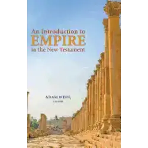 An Introduction to Empire in the New Testament