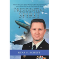 Presidential Spirit: The True Story of an Airman Who Soared Above His Circumstances and the Woman Who Was the Wind Beneath His Wings