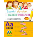 spanish alphabet practice worksheet english spanish: spanish alphabet chart, alphabet names, alphabet to english, english to spanish alphabet, learn s