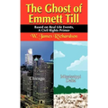The Ghost of Emmett Till: Based on Real Life Events