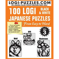 100 LOGI Black & White Japanese Puzzles: Easy to Hard