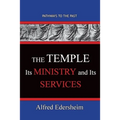 TheTemple--Its Ministry and Services: Pathways To The Past