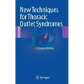 New Techniques for Thoracic Outlet Syndromes