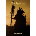 The Captives: The Story of Wasser Thomas