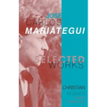 Selected Works of José Carlos Mariátegui