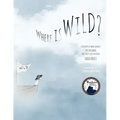 Where is Wild?: A Descriptive Word Journey for Children