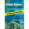 Crime Scene Investigation: Methods and Procedures
