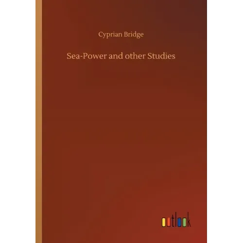 Sea-Power and other Studies