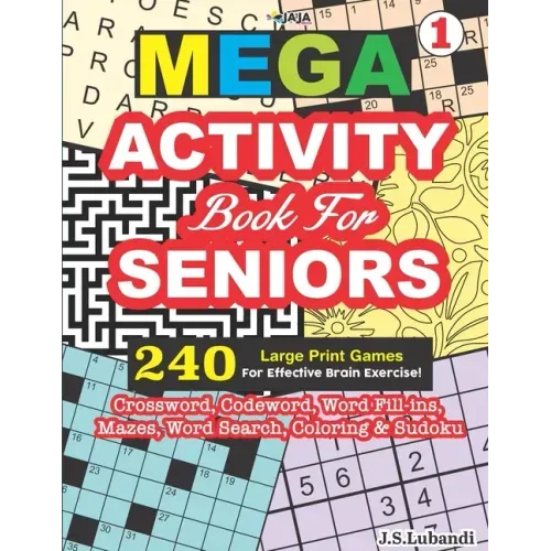 MEGA ACTIVITY Book for SENIORS 240 Large Print Games for Effective Brain Exercise!