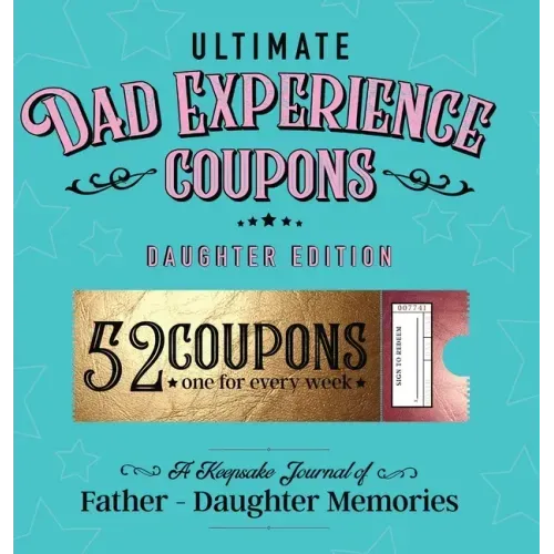 Ultimate Dad Experience Coupons - Daughter Edition
