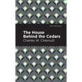 The House Behind the Cedars
