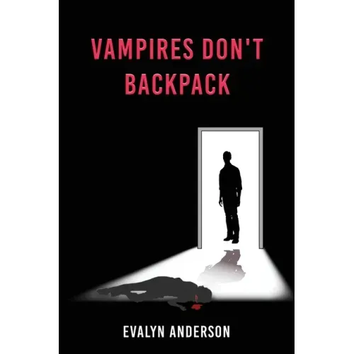 Vampires Don't Backpack