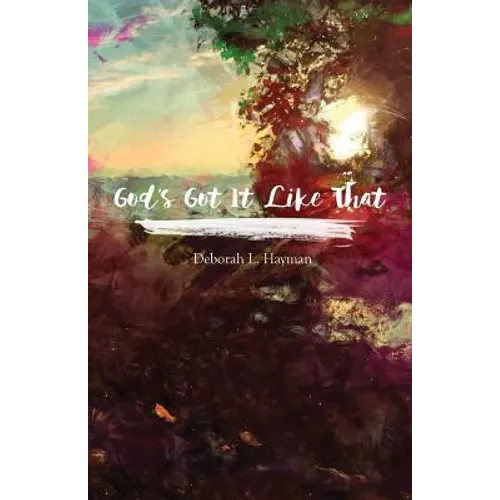 God's Got It Like That