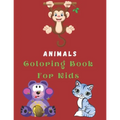 Animals Coloring Book For Kids: Coloring Pages For Kids / Best Gift (100 Pages)
