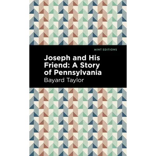 Joseph and His Friend: A Story of Pennslyvania
