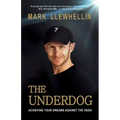 The Underdog: Achieving Your Dreams Against The Odds