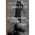 The Answer to How Is Yes: Acting on What Matters