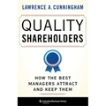 Quality Shareholders: How the Best Managers Attract and Keep Them