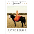 Never Broken: Songs Are Only Half the Story