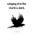 winging it in the starless dark