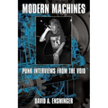 Modern Machines: Punk Interviews From the Void