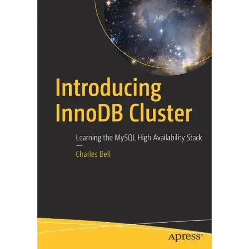 Introducing Innodb Cluster: Learning the MySQL High Availability Stack