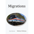 Migrations: Short Stories by Kathryn Holzman