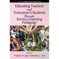 Educating Teachers and Tomorrow's Students through Service-Learning Pedagogy