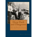Deep, Dark and Dangerous: On the Bottom with the Northwest Salvage Divers