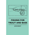 Fishing For Trout And Bass