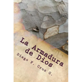 La Armadura de Dios: Un curso práctico que ayuda a usar nuestras armas espirituales bien y continuamente