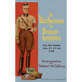 Die Uniformen der Braun-hemden: The Uniforms of the Brown Shirts