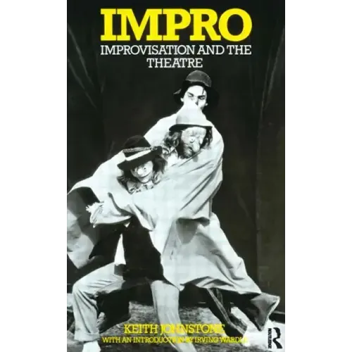 Impro: Improvisation and the Theatre