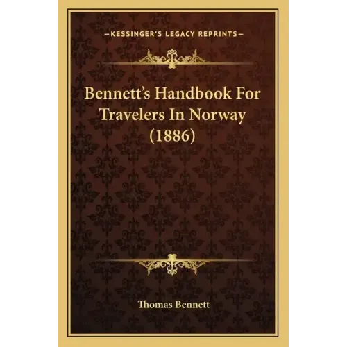 Bennett's Handbook For Travelers In Norway (1886)