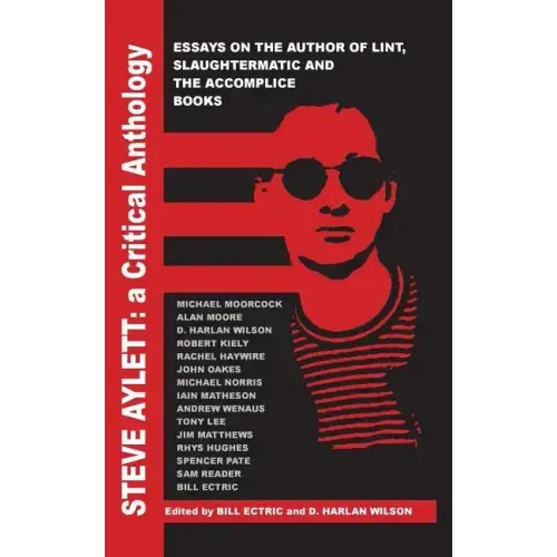 Steve Aylett: A Critical Anthology