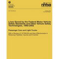Lives Saved by the Federal Motor Vehicle Safety Standards and Other Vehicle Safety Technologies, 1960-2002: Passenger Cars and Light Trucks with a Rev