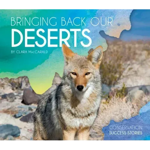 Bringing Back Our Deserts