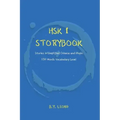 HSK 1 Storybook: Stories in Simplified Chinese and Pinyin, 150 Word Vocabulary Level