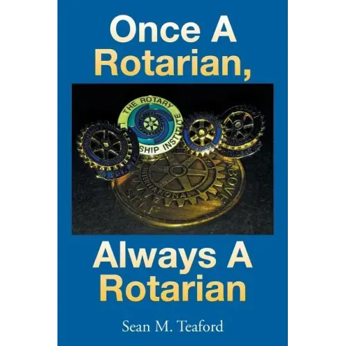 Once a Rotarian, Always a Rotarian