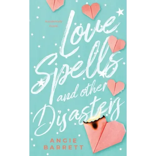 Love Spells and Other Disasters