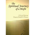 The Spiritual Journey of a Misfit