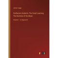 Confucian Analects, The Great Learning The Doctrine of the Mean: Volume 1 - in large print