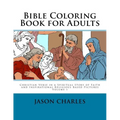 Bible Coloring Book for Adults: Christian Verse in a Spiritual Story of Faith and Inspirational Religious Based Pictures