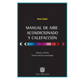 Manual de Aire Acondicionado y Calefaccion: Calculo y Diseño