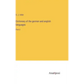 Dictionary of the german and english languages: Part 2