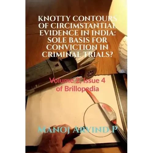 Knotty Contours of Circimstantial Evidence in India