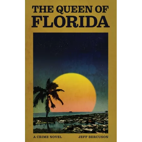 The Queen of Florida: A Crime Novel