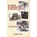 24 Hours of Barhopping in Wichita County: A Retrospective of Life in North Central Texas