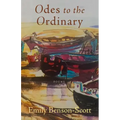 Odes to the Ordinary: Poems