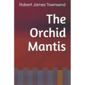 The Orchid Mantis